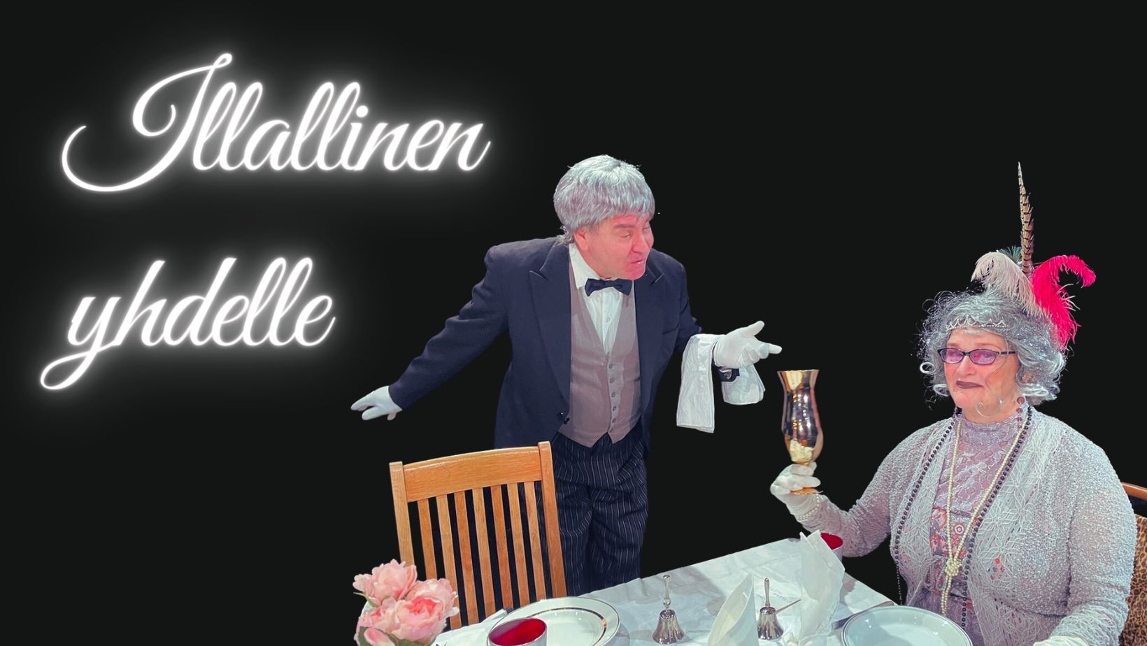Vierailuesitys: Illallinen yhdelle